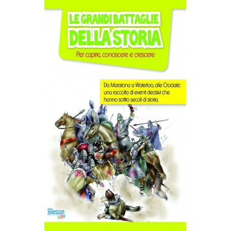 LE GRANDI BATTAGLIE DELLA STORIA